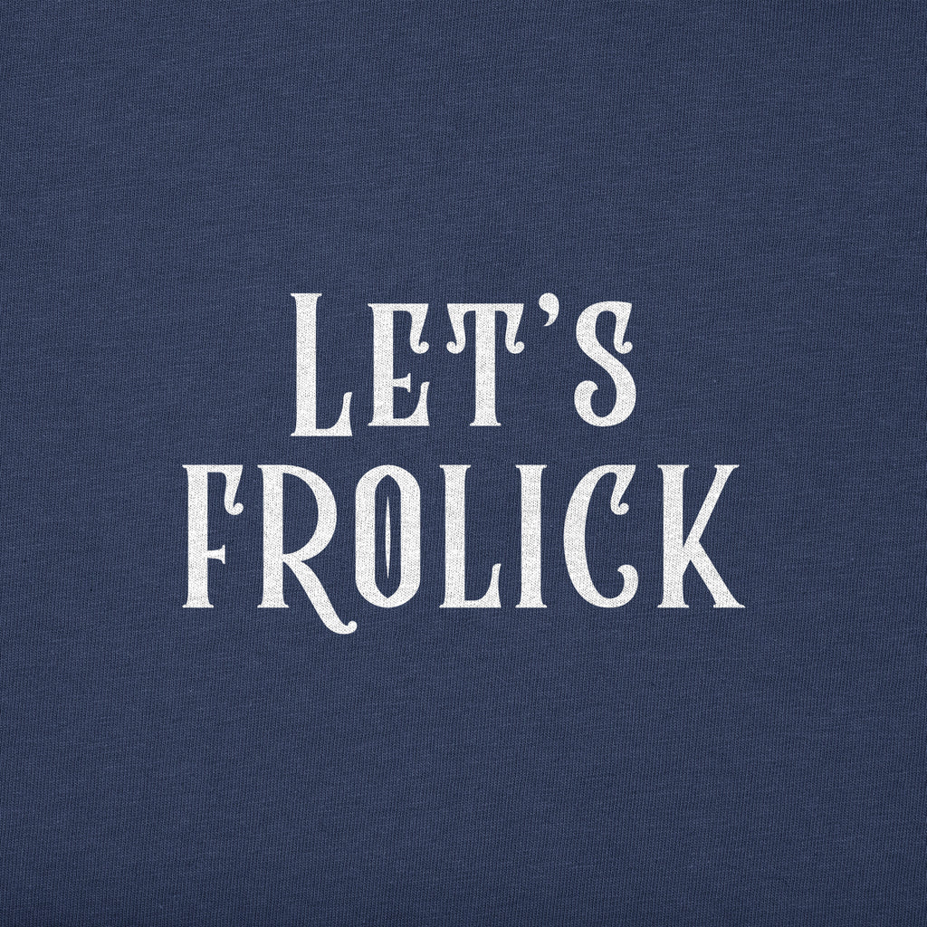 Lets Frolick Mens Long Sleeved Tee