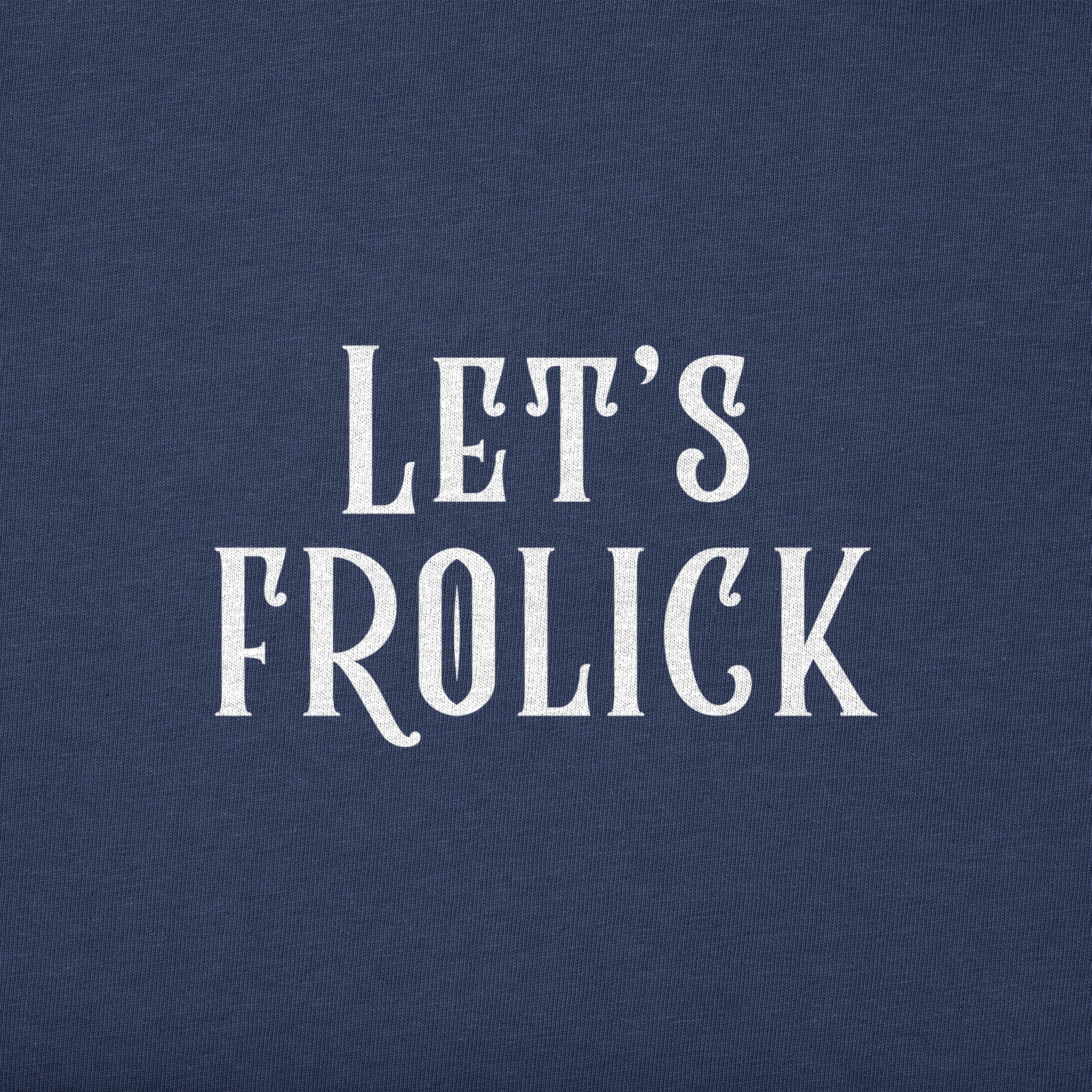 Lets Frolick Mens Long Sleeved Tee