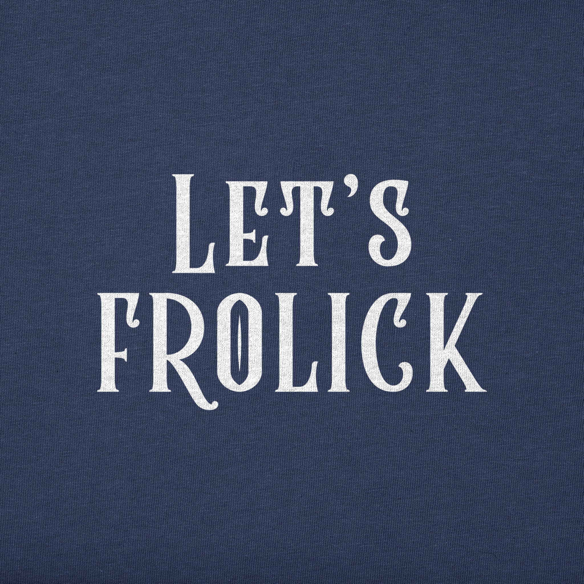 Lets Frolick Womens Long Sleeved Tee
